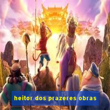 heitor dos prazeres obras